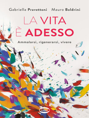 cover image of La vita è adesso